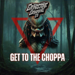 Get To The Choppa